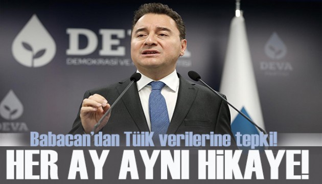 Ali Babacan’dan TÜİK'e tepki: Her ay farklı rakamlarla aynı hikaye