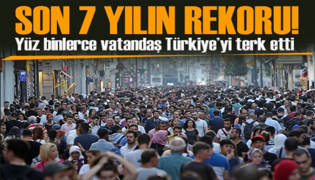 Rekor kırıldı! Yurt dışına göç edenlerde büyük artış