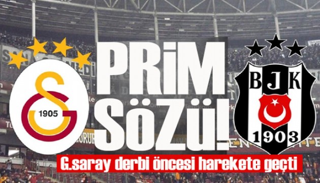 Beşiktaş derbisi öncesi Galatasaray'dan prim kararı!