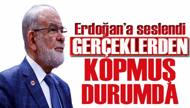 Karamollaoğlu'ndan Erdoğan'a: Gerçeklerden kopmuş durumda!