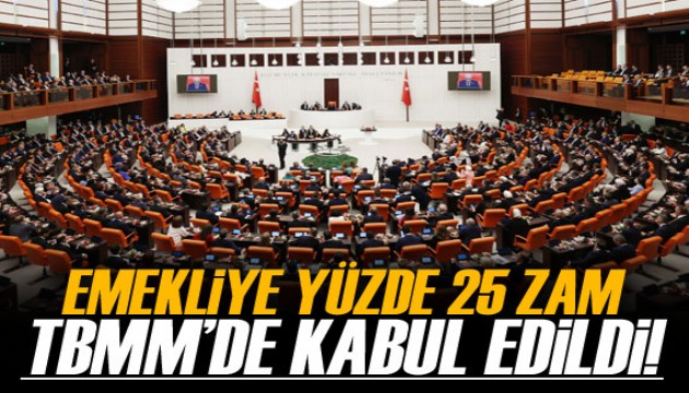 Emekliye yüzde 25 zam kabul edildi!