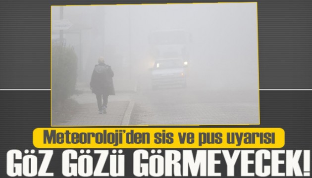28 Ocak 2025 hava durumu: Sis ve pus uyarısı yapıldı!