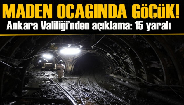 Ankara'da kömür madeninde göçük: 15 yaralı