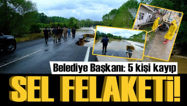 Kırklareli 'de sel felaketi: 5 kişi kayıp