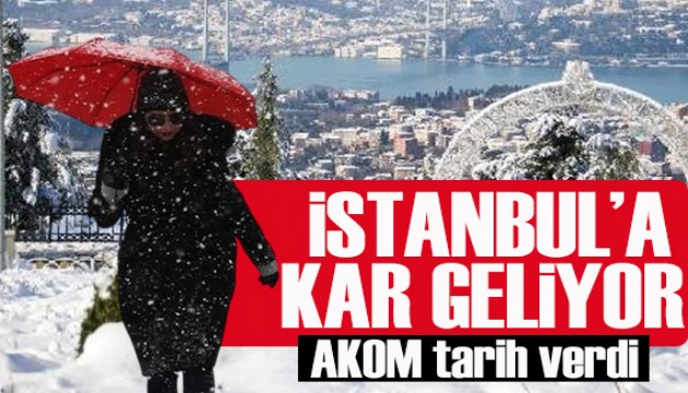 AKOM ve Valilikten İstanbul'a uyarı! Kar geliyor