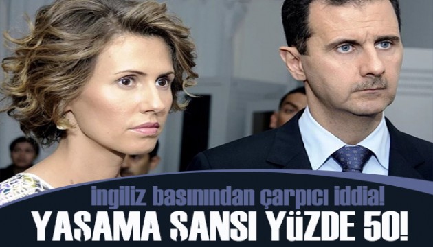 İngiliz basını: “Esma Esad'ın yaşama şansı yüzde 50”