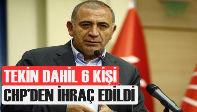 Gürsel Tekin de dahil 6 Kişi CHP'den ihraç edildi