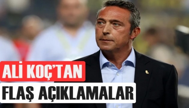 Fenerbahçe Başkanı Ali Koç'tan transfer açıklaması