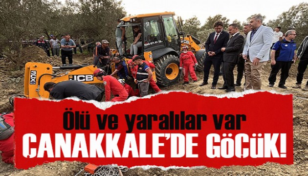 Çanakkale'de kanal kazısında göçük: Ölü ve yaralılar var