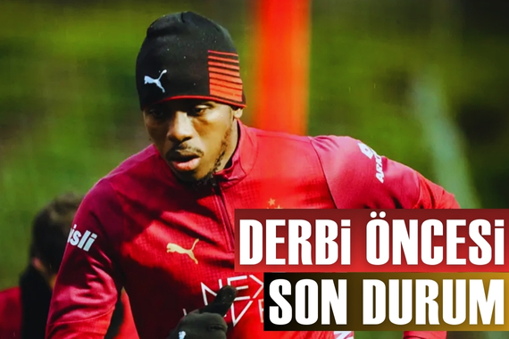 Galatasaray'da derbi öncesi son durum