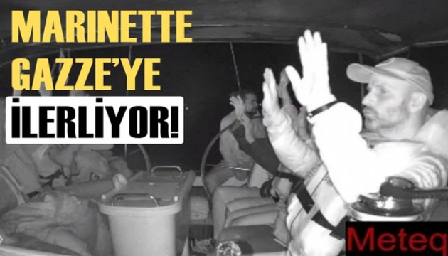 Marinette, Gazze'ye ilerliyor