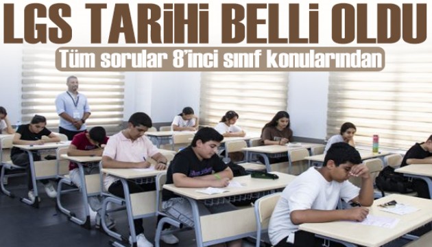 MEB duyurdu: LGS tarihi belli oldu