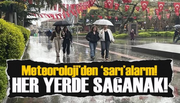 Meteoroloji'den kritik sarı uyarı: Fırtına, sağanak bir arada