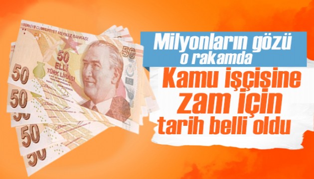 Milyonların gözü açıklanacak rakamda! Kamu işçisine zam için tarih belli oldu