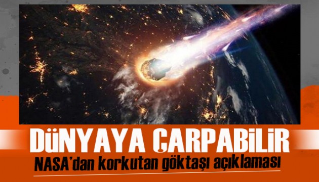 NASA'dan göktaşı uyarısı: ''2024'te Dünya'ya çarpabilir''