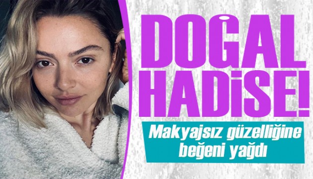 Hadise saten geceliğiyle en doğal halini paylaştı!