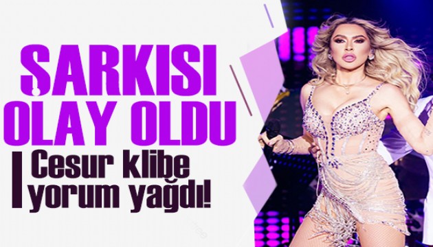 Hadise'nin cesur klibine yorum yağdı!