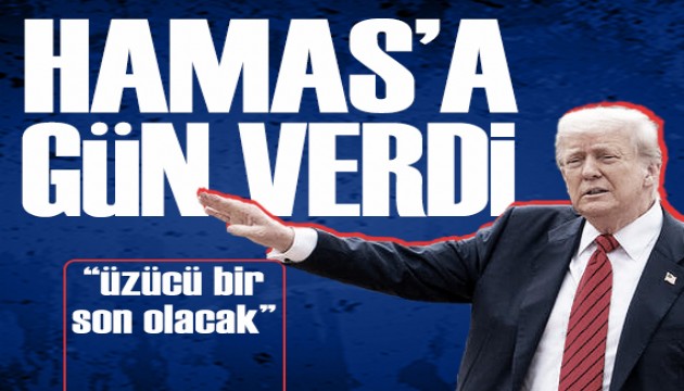 Trump'tan Hamas'a net uyarı