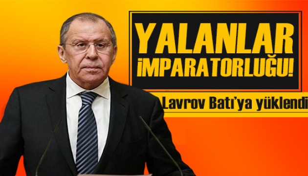 Lavrov'dan Batı’ya tepki: 