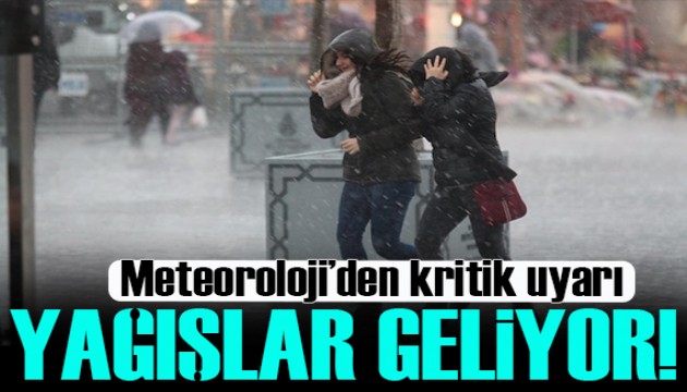 Meteoroloji uyardı: Kuvvetli sağanak geliyor