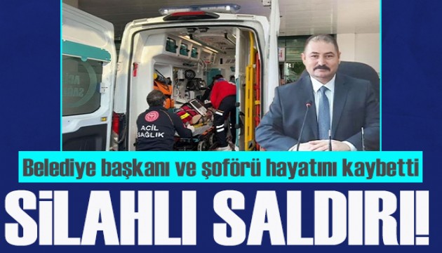 Silahlı saldırıya uğrayan Belediye Başkanı Hilmi Şen, hayatını kaybetti