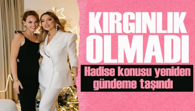 Seda Bakan’dan Hadise itirafı: Büyük bir kırgınlık olmadı