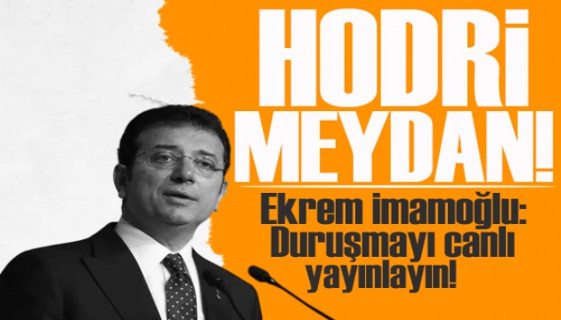 Ekrem İmamoğlu'ndan 'hodri meydan': Duruşmayı canlı yayınlayın