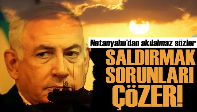 Netanyahu'dan akılalmaz sözler: Refah'a saldırmak sorunlarımızı çözecek