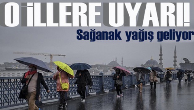 Meteoroloji'den o illere uyarı: Gök gürültülü sağanak geliyor