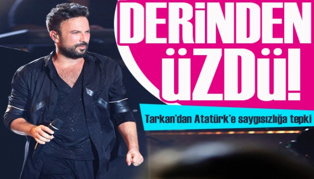 Tarkan’dan Atatürk’e saygısızlığa tepki: Derinden üzdü, rahatsız etti!