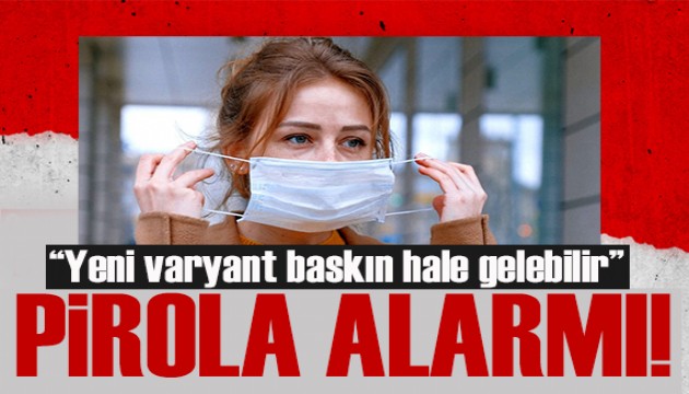 Pirola alarmı: Aşılı insanları enfekte etme olasılığı daha yüksek!