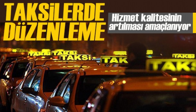 İstanbul'da taksi sayısına düzenleme: Hizmet kalitesinin yükseltilmesi hedefleniyor