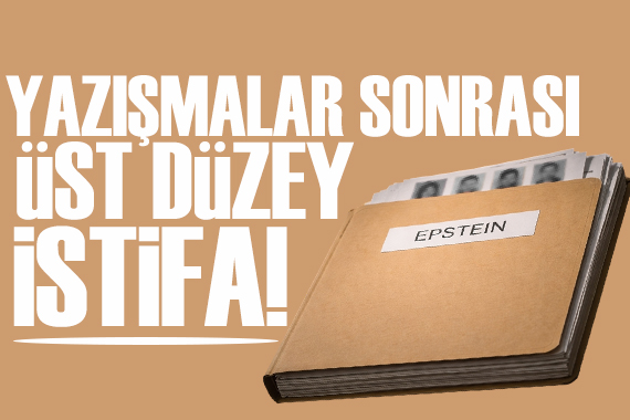 Epstein yazışmaları sonrası üst düzey istifalar