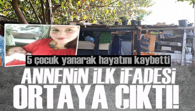 İzmir'deki faciada annenin ilk ifadesi ortaya çıktı