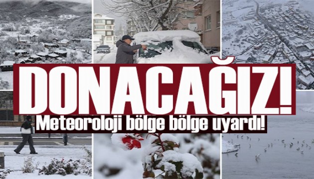 Meteoroloji'den 9 il için sarı kodlu uyarı: Donacağız!