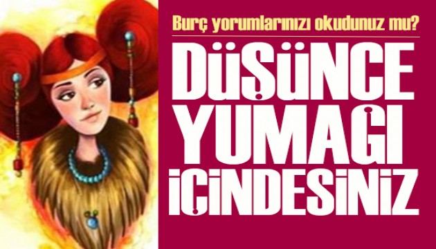 13 Ağustos 2024 burç yorumları! Düşünce yumağı içindesiniz