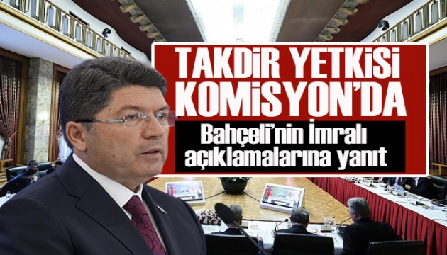 Bahçeli'nin İmralı açıklamalarına Tunç'tan yanıt: Takdir yetkisi Komisyon'a aittir