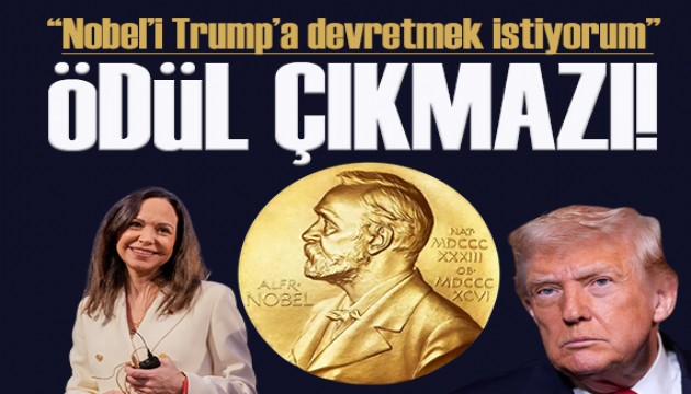 Machado Nobel'i Trump’a devretmek istiyor!