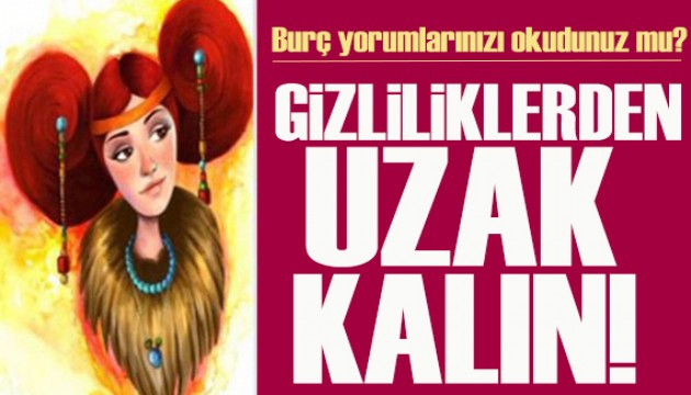 23 Eylül 2025 burç yorumları! Gizliliklerden uzak kalmanız gereken bir gün