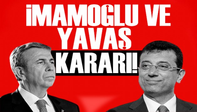 CHP'de yerel seçim hazırlığı! Yavaş ve İmamoğlu kararı