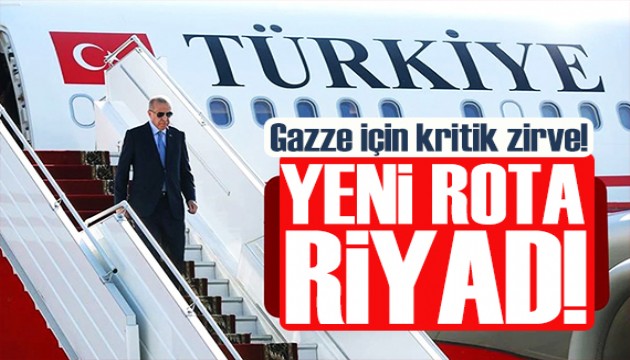 Kritik zirve! Cumhurbaşkanı Erdoğan Riyad'a hareket etti