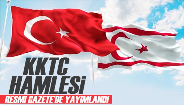 Dünyaya KKTC çağrısı! Resmi Gazete'de yayımlandı