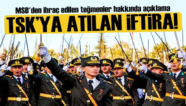 MSB'den 'teğmenler' açıklaması: TSK'ya atılan en büyük iftira