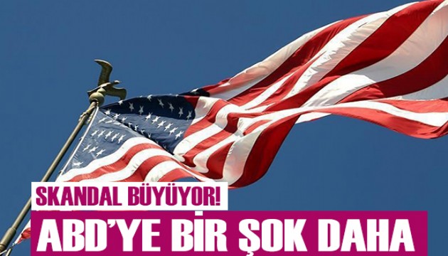 ABD'ye şok! Skandal büyüyor