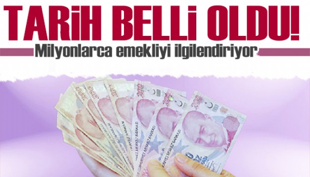 Milyonlarca emekliyi ilgilendiriyor! Ödeme tarihi açıklandı