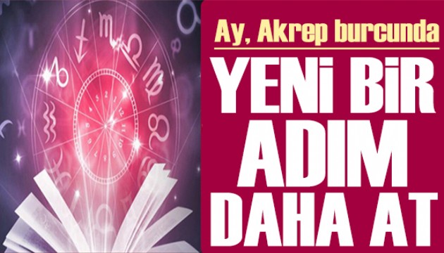 1 Kasım 2024 burç yorumları! Ay Akrep burcunda: Yeni bir adım daha at
