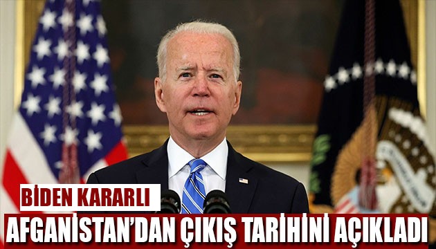 Biden'dan Afganistan açıklaması