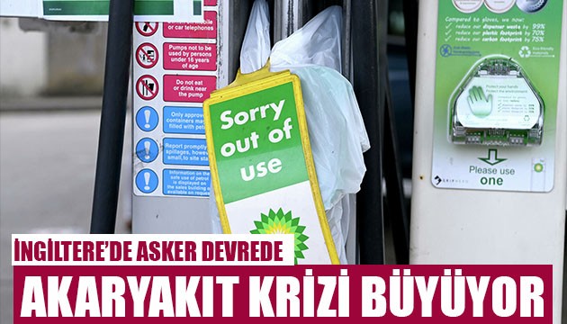 İngiltere'de akaryakıt krizinde yeni gelişme!