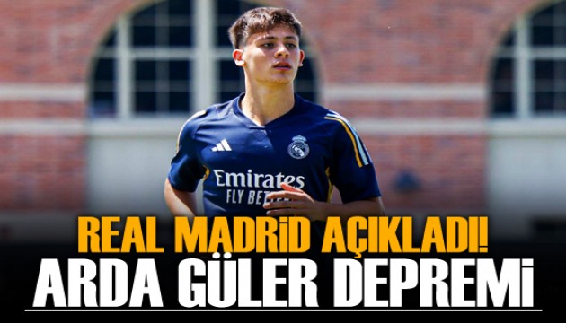 Real Madrid açıkladı! Arda Güler depremi