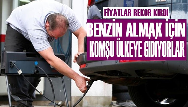 Fiyatlar rekor kırdı! Benzin almak için komşu ülkeye gidiyorlar